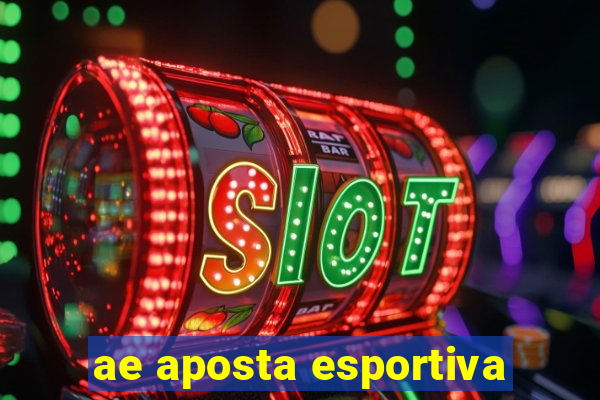 ae aposta esportiva